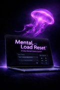 Mental Load Reset™ תוכנית 21 יום להפחתת עומס מנטלי